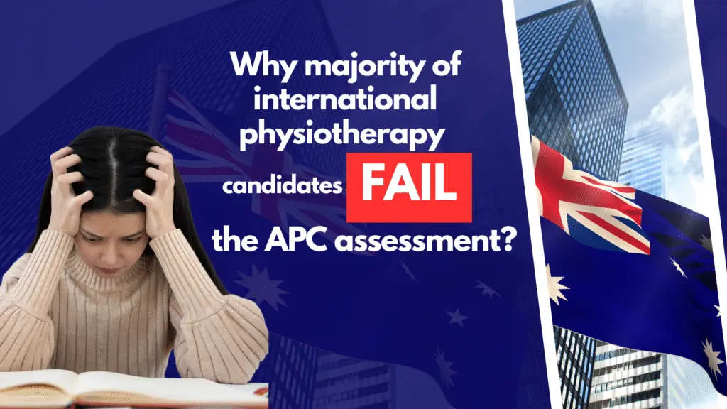 Why international physiotherapy candidates fail the Australian Physiotherapy Council assessment