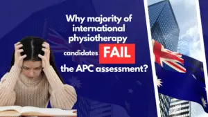Why international physiotherapy candidates fail the Australian Physiotherapy Council assessment
