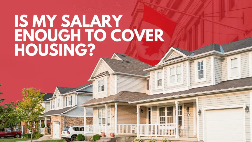 is my salary as a Physical Therapist enough to cover housing in Canada?